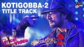 Kotigobba 2 Title Track Song Lyrics
