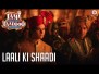 Laali Ki Shaadi Song Lyrics