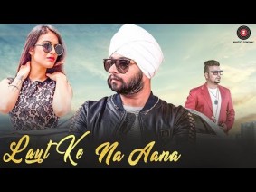 Laut Ke Na Aana Song Lyrics