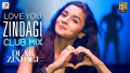 Love You Zindagi Club Mix Song