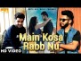 Main Kosa Rabb Nu Song Lyrics
