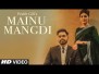 Mainu Mangdi Song Lyrics