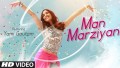 Man Marziyan Song Lyrics