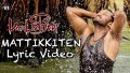 Mattikkiten Song Lyrics