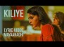Kiliye Song Lyrics