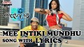 Mee Intiki Mundhu Song Lyrics