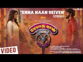 Enna Naan Seiven Song Lyrics