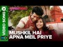 Mushkil Hai Apna Meil Priye Song lyrics