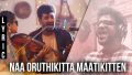 Naa Oruthikitta Maatikitten Song Lyrics