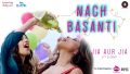 Nach Basanti Song Lyrics