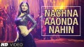 Nachna Aaonda Nahin Song Lyrics
