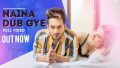 Naina Dub Gye Song Lyrics