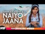 Naiyo Jaana Song Lyrics
