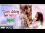 Tujhe Dekhti Hai Nazar Song Lyrics