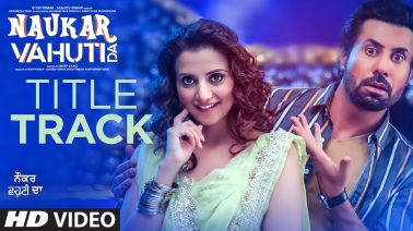 Naukar Vahuti Da Song Lyrics