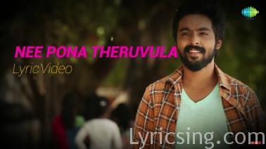 Nee Pona Theruvula Song Lyrics