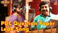 PUC Question Paper Leak Song Lyrics