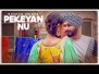 Pekeyan Nu Song Lyrics