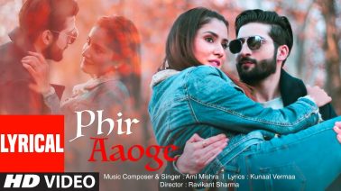 Phir Aaoge Song Lyrics