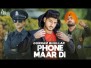 Phone Maar Di Song Lyrics