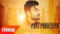 Putt Pardesiya Song Lyrics