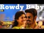 Rowdy Baby Song Lyrics