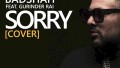 Sorry Cover Song Lyrics