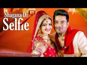 Shagana Di Selfie Song Lyrics