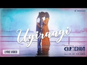 Uyiraagi Song Lyrics