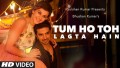 Tum Ho Toh Lagta Hai Song Lyrics