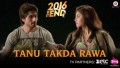 Tainu Takda Rawa Song Lyrics