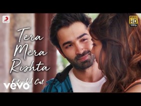 Tera Mera Rishta Song Lyrics