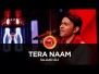 Tera Naam Song Lyrics