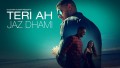Teri Ah Song Lyrics