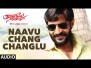 Naavu Chang Changlu Song Lyrics