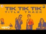 Tik Tik Tik Title Song Lyrics