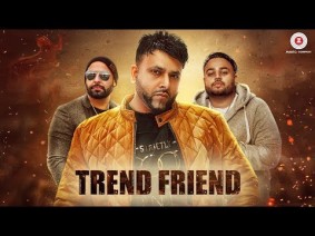Trend Friend Song Lyrics