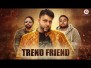 Trend Friend Song Lyrics
