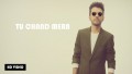 Tu Chand Mera (Reprise) Song Lyrics