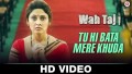 Tu Hi Bata Mere Khuda Song Lyrics