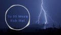 Tu Hi Mera Rab Hai Song Lyrics