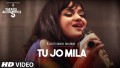 Tu Jo Mila Acoustic Song lyrics