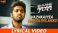 Vazhkaiyea Oru Olivilakku Song Lyrics