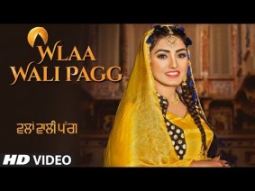 Wlaa Wali Pagg Song Lyrics