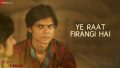 Ye Raat Firangi Hai Song Lyrics