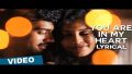 You Are In My Heart Song Lyrics
