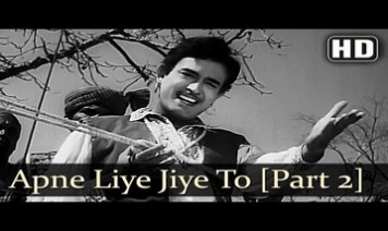 Apne Liye Jiye Toh Kya Jiye Song Lyrics