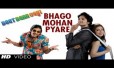 Bhago Bhago Mohan Pyare Song Lyrics