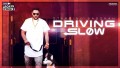 Driving Slow Song Lyrics
