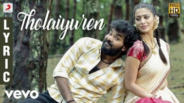 Tholaiyuren Song Lyrics